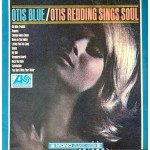 Otis Redding - Otis Blue / Otis Redding Sings Soul (LP, Album, Mono, RE)