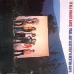 Paul Butterfield's Better Days - It All Comes Back (LP, Album, RE) Paul Butterfield's Better Days - It All Comes Back (LP, Album, RE)