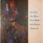 Pearl Bailey And Margie Anderson - Feeling The Blues (LP, Album, Mono, Club)