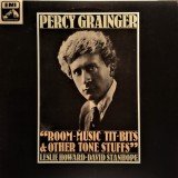 Percy Grainger, Leslie Howard, David Stanhope - Room-Music Tit-Bits & Other Tone Stuffs (LP, Album)