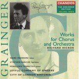 Grainger*, Mark Padmore, Stephen Varcoe, Penelope Thwaites, The Joyful Company Of Singers, City Of London Sinfonia, Richard Hickox - Works For Chorus And Orchestra (CD)