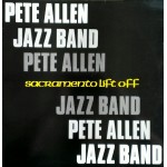 Pete Allen Jazz Band - Sacramento Lift Off (LP, Album)