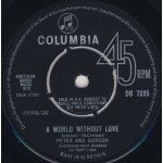 Peter And Gordon* - A World Without Love (7