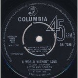 Peter And Gordon* - A World Without Love (7