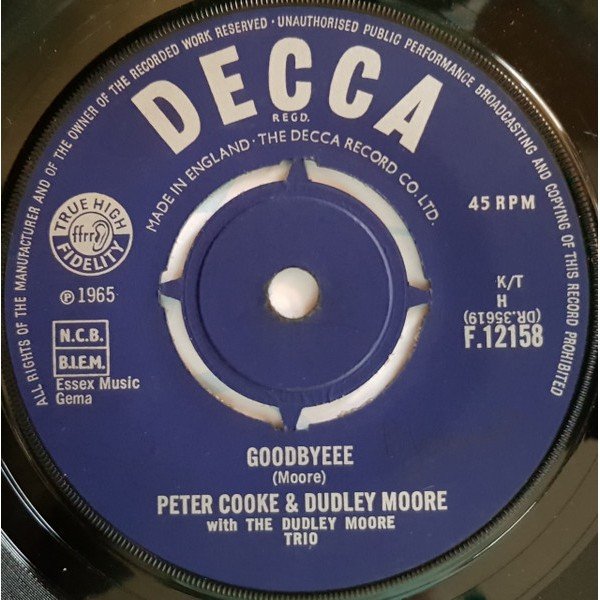 Peter Cooke & Dudley Moore* With The Dudley Moore Trio* / Dudley Moore Trio - Goodbyeee / Not Only But Also (7