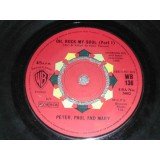 Peter, Paul And Mary* - Oh, Rock My Soul (7