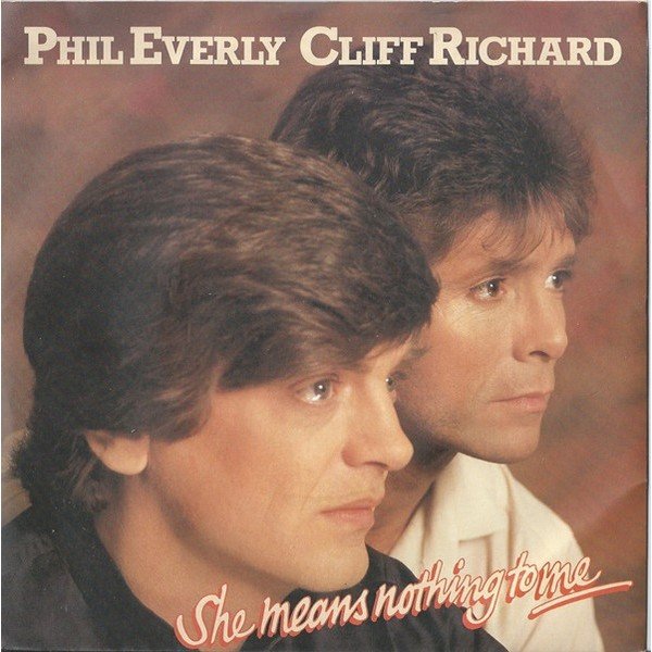 Phil Everly, Cliff Richard - She Means Nothing To Me (7 Phil Everly, Cliff Richard - She Means Nothing To Me (7