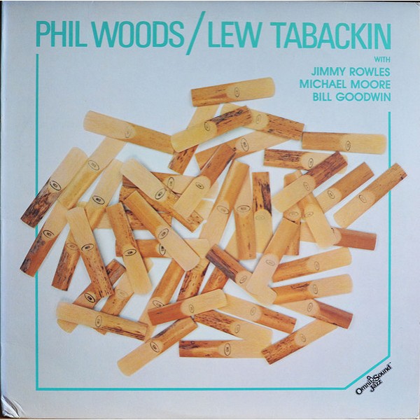 Phil Woods / Lew Tabackin With Jimmy Rowles, Michael Moore (2), Bill Goodwin - Phil Woods / Lew Tabackin (LP, Album) Phil Woods / Lew Tabackin With Jimmy Rowles, Michael Moore (2), Bill Goodwin - Phil Woods / Lew Tabackin (LP, Album)