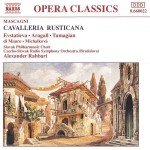 Mascagni* - Evstatieva* • Aragall* • Tumagian* • di Mauro* • Michalková* • Slovak Philharmonic Choir* • Czecho-Slovak Radio Symphony Orchestra (Bratislava)* • Alexander Rahbari - Cavalleria Rusticana  (CD, Album, RE)