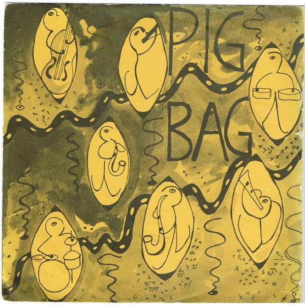 Pigbag - Papa's Got A Brand New Pigbag (7