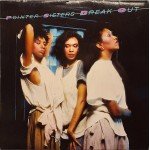 Pointer Sisters - Break Out (LP, Album)