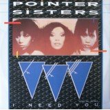 Pointer Sisters - I Need You (12