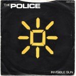 The Police - Invisible Sun (7