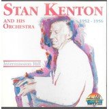 Stan Kenton And His Orchestra - Intermission Riff 1952 - 1956 (CD, Comp)