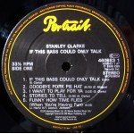 Stanley Clarke - If This Bass Could Only Talk (LP, Album)