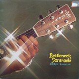 Stefan Grossman - Bottleneck Serenade (LP, Album)