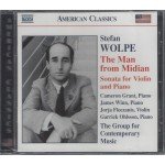 Stefan Wolpe – Cameron Grant (3), James Winn, Jorja Fleezanis, Garrick Ohlsson, The Group For Contemporary Music - The Man From Midian • Sonata For Violin And Piano (CD, Album, RE)