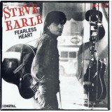 Steve Earle - Fearless Heart (7
