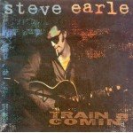 Steve Earle - Train A Comin' (CD, Album)