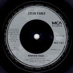 Steve Earle & The Dukes - I Ain't Ever Satisfied (7