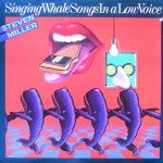 Steven Miller - Singing Whale Songs In A Low Voice (LP, Album)
