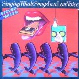 Steven Miller - Singing Whale Songs In A Low Voice (LP, Album)