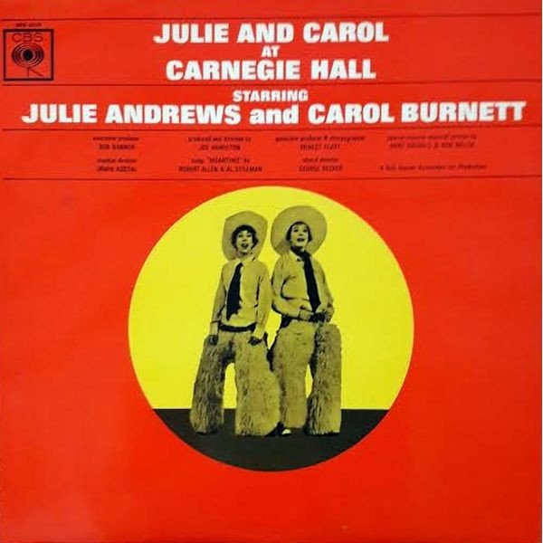 Julie Andrews & Carol Burnett - Julie & Carol At Carnegie Hall (LP, Album, Mono)