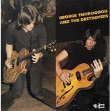 George Thorogood And The Destroyers* - George Thorogood And The Destroyers (LP, Album)