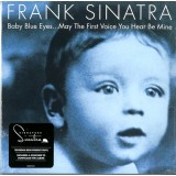 Frank Sinatra - Baby Blue Eyes...May The First Voice You Hear Be Mine (2xLP, Comp, 180)