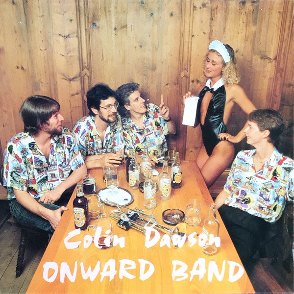 Colin Dawson Onward Band - Colin Dawson Onward Band (LP, Album)
