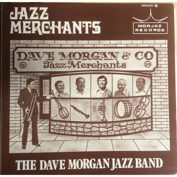 The Dave Morgan Jazz Band - Jazz Merchants (LP)