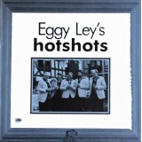 Eggy Ley's Hotshots - Eggy Ley's Hotshots (LP, Album)