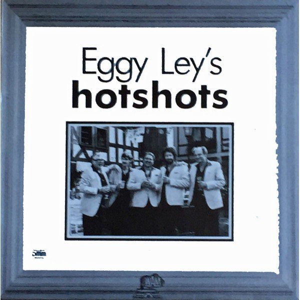 Eggy Ley's Hotshots - Eggy Ley's Hotshots (LP, Album)