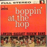 Lawson-Haggart Rockin' Band - Boppin' At The Hop (LP, Album)