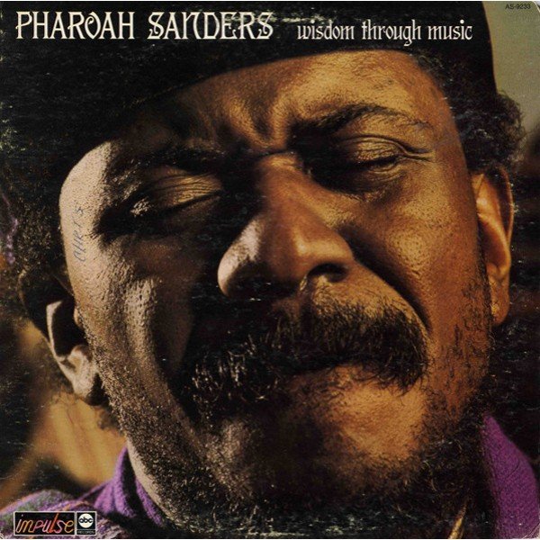 Pharoah Sanders - Wisdom Through Music (LP, Album, Gat) Pharoah Sanders - Wisdom Through Music (LP, Album, Gat)