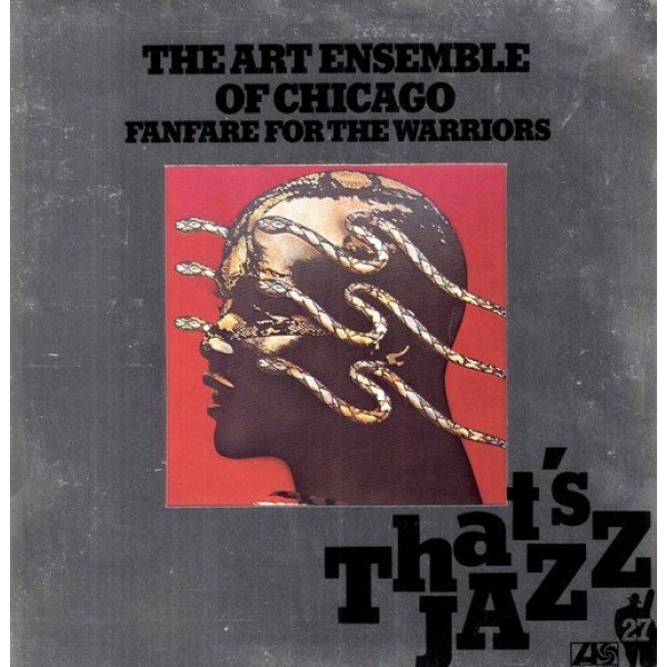 The Art Ensemble Of Chicago - Fanfare For The Warriors (LP, Album, RE)