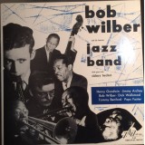 Bob Wilber And His Famous Jazz Band* With Guest Star  Sidney Bechet - Bob Wilber And His Famous Jazz Band With Guest Star Sidney Bechet (LP, Mono)