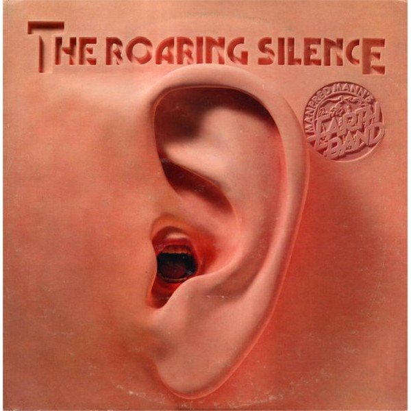 Manfred Mann's Earth Band - The Roaring Silence (LP, Album, Jac)