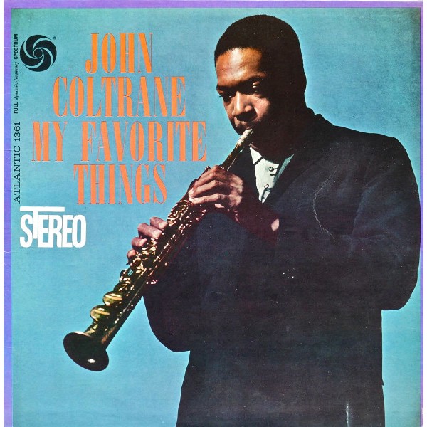 John Coltrane - My Favorite Things (LP, Album, RE, PR ) John Coltrane - My Favorite Things (LP, Album, RE, PR )