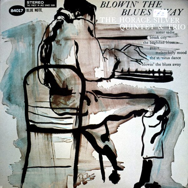 The Horace Silver Quintet & Trio* - Blowin' The Blues Away (LP, Album, RE)