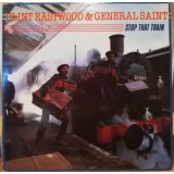 Clint Eastwood & General Saint* - Stop That Train (LP, Album)