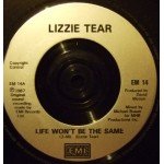 Lizzie Tear - Life Won't Be The Same (7