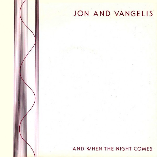 Jon And Vangelis* - And When The Night Comes (7
