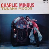 Charlie Mingus* - Tijuana Moods (LP, Album, RE)