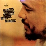 Charles Mingus - Mingus,Mingus,Mingus,Mingus,Mingus (LP, Album, RE, Gat)