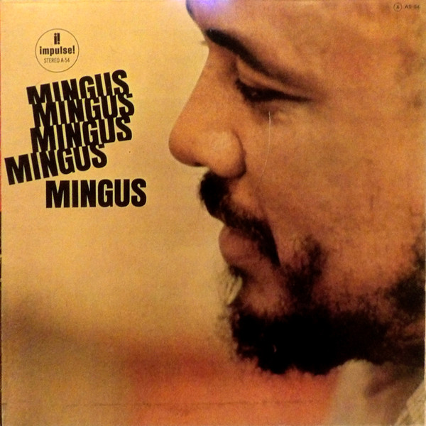 Charles Mingus - Mingus,Mingus,Mingus,Mingus,Mingus (LP, Album, RE, Gat)
