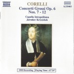 Corelli* - Capella Istropolitana, Jaroslav Kr(e)chek* - Concerti Grossi Op. 6, Nos. 7 - 12 (CD)