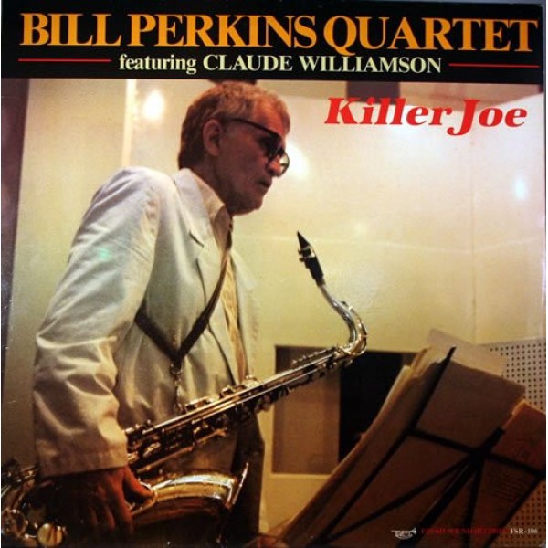 Bill Perkins Quartet* Featuring Claude Williamson - Killer Joe (LP, Album)