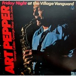 Art Pepper - Friday Night At The Village Vanguard (LP, Album)