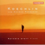 Koechlin*, Kathryn Stott - Les Heures Persanes (CD, Album)